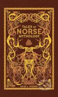 Tales of Norse Mythology - Helen A. Guerber, 2017