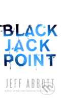 Black Jack Point - Jeff Abbott, Sphere, 2007