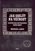Kniha: Jak odejít na věčnost (Michael Largo)
