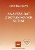 Analýza dat z dotazníkových šetření - Hana Řezanková, Professional Publishing, 2007