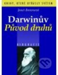 Darwinův původ druhů - Janet Brownová, BETA - Dobrovský, 2007