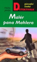 Kniha: Malér pana Mahlera (Pavel Jansa). Moba, 2007