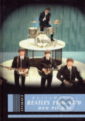 Beatles 1960 - 1970 - Barry Miles, 2007