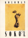 Kniha: Koloman Sokol (Tibor Huszár). Tibor Huszár s. r. o., 1998