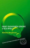 10 duchovních zákonů a síla mysli - Barbara Berger, Metafora, 2007