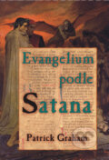 Kniha: Evangelium podle Satana (Patrick Graham), 2007