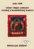 Letmý výklad symbolov védskej a buddhistickej tradície - Janko Vasil, CAD PRESS