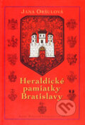 Heraldické pamiatky Bratislavy - Jana Oršulová, Marenčin PT, 2007