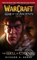 The Well of Eternity (War of the Ancient #1) - Richard A. Knaak, Pocket Books, 2007