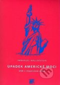 Kniha: Úpadek americké moci (Immanuel Wallerstein). SLON, 2005