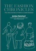Kniha: The Fashion Chronicles (Amber Butchart). Mitchell Beazley, 2018