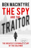 The Spy and the Traitor - Ben Macintyre, 2018
