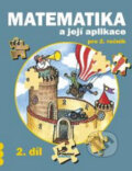 Matematika a její aplikace pro 2. ročník 2. díl - Josef Molnár, Hana Mikulenková, Prodos, 2007