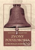 Zvony Podzoboria - Imrich Točka, Alexander Fehér, Imrich Točka, 2018