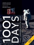 Kniha: 1001 Days That Shaped Our World (Peter Furtado). Octopus Publishing Group, 2018