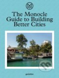 The Monocle Guide to Building Better Cities, 2018