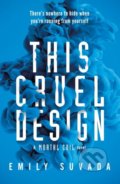 Kniha: This Cruel Design (Emily Suvada). Penguin Books, 2018