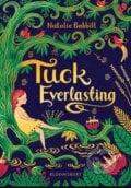 Tuck Everlasting - Natalie Babbitt, Bloomsbury, 2018