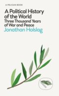 A Political History of the World - Jonathan Holslag, Penguin Books, 2018