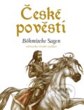 České pověsti / Böhmische Sagen - Eva Mrázková, Atila Vörös (ilustrácie), 2018