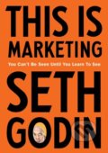 This is Marketing - Seth Godin, 2018