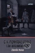 C.K. Pionýrské vojsko 1. část - Zdeněk Holub, 2018