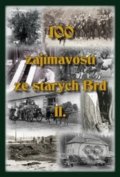 100 zajímavostí ze starých Brd II. - Jan Hajšman, Tomáš Makaj, Václav Pernegr, Rudolf Šimek, 2018