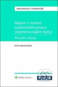 Nájem v novém soukromém právu (zejména nájem bytu) - Petr Bezouška, Wolters Kluwer ČR, 2018