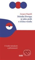 Střední Evropa je jako pták s očima vzadu - Jacques Rupnik, endula Chalánková (ilustrácie), Novela Bohemica, 2018