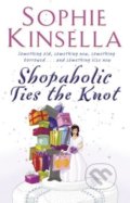 Shopaholic ties the Knot - Sophie Kinsella, 2006