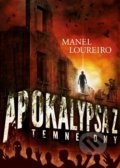 Apokalypsa Z: Temné dny - Manel Loureiro, 2018