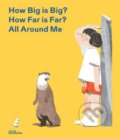 How Big is Big? How Far is Far? All Around Me - Jun Cen (ilustrácie), Gestalten Verlag, 2018