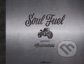 Kniha: Soul Fuel (Dirk Mangartz). Te Neues, 2018