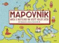 Mapovník aneb S pastelkou na cestě kolem světa - Aleksandra Mizielińska, Daniel Mizieliński, Host, 2018