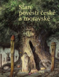 Staré pověsti české a moravské - Alena Ježková, Lubomír Kupčík (ilustrátor), 2018