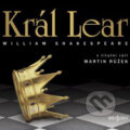 Král Lear - William Shakespeare, Radioservis, 2018