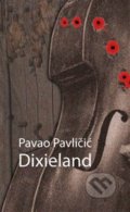 Kniha: Dixieland (Pavao Pavličić). Runa, 2018