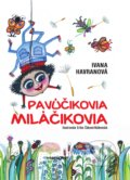 Pavúčikovia miláčikovia - Ivana Havranová, Marenčin PT, 2018