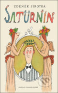 Saturnin (slovenský jazyk) - Zdeněk Jirotka, Adolf Born (ilustrácie), Šulc - Švarc, 2018