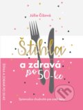 Štíhla a zdravá po 50-ke - Júlia Čížová, 2019