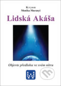 Kryon - Lidská Akáša - Monika Muranyi, Nakladatelství Wikina, 2018