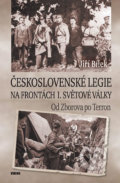 Československé legie na frontách I. světové války - Jiří Bílek, Víkend, 2018