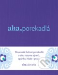 AHA - Porekadlá - Tomáš Kompaník, Kristína Bobeková, 2018