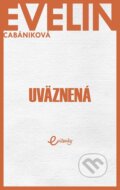 E-kniha: Uväznená (Evelin Cabániková), 2018
