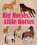 Big Horses, Little Horses - Jim Medway (ilustrácie), 8 Books, 2018