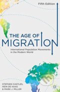 The Age of Migration - Stephen Castles, Hein de Haas, Mark J. Miller, Palgrave, 2013