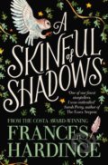 A Skinful of Shadows - Frances Hardinge, 2018