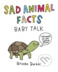 Sad Animal Facts - Brooke Barker, Pan Macmillan, 2018