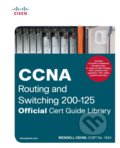 CCNA Routing and Switching 200-125 Official Cert Guide Library - Wendell Odom, Cisco Press, 2016