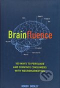 Brainfluence - Roger Dooley, 2011